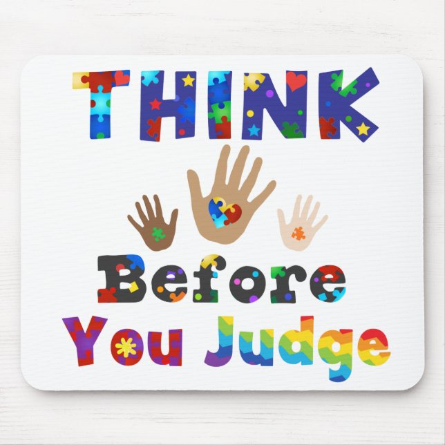 THINK Before You Judge Mouse Mat (Front)