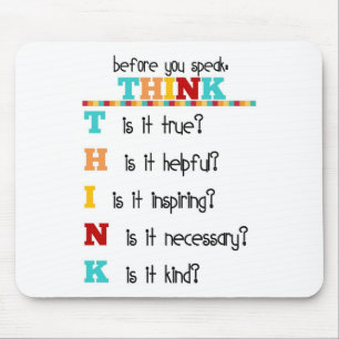 Think Before you Speak Mouse Mat