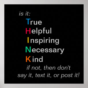 THINK - before you speak, text, or post - poster