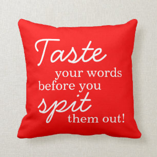 Think Before You Speak - Throw Pillow