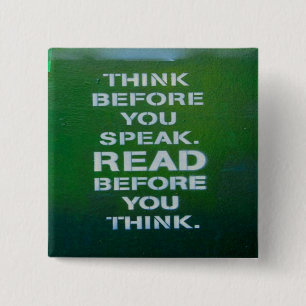 Think Before You Speak Wise Words 15 Cm Square Badge