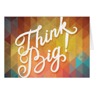 Think Big