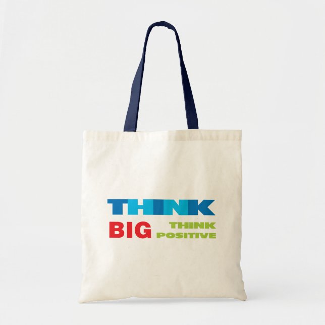 Think Big and Positive Tote Bag (Front)