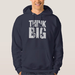 Think Big - Bodybuilding Motivation Hoodie