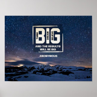 Think Big. Dream Big. Believe Big. Poster