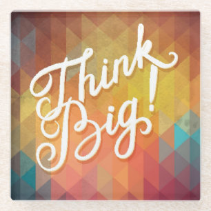 Think Big Glass Coaster