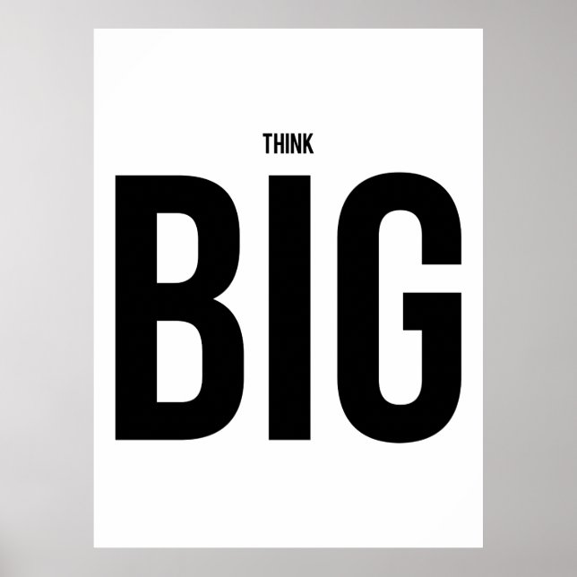 Think BIG Poster (Front)