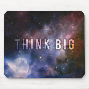 THINK BIG - Space and Universe Motivational Mouse Mat