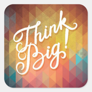 Think Big Square Sticker