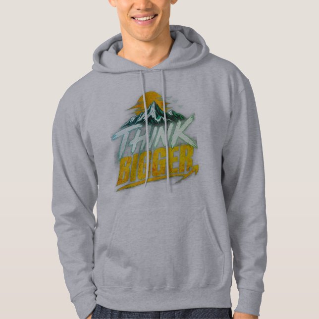 Think Bigger – Motivational Growth Mindset Design Hoodie (Front)