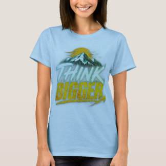 Think Bigger – Motivational Growth Mindset Design T-Shirt