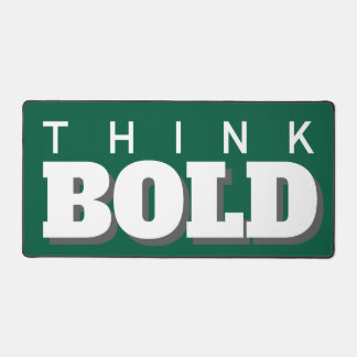 THINK BOLD DESK MAT