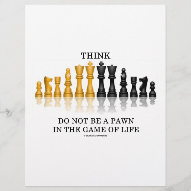 Think (Chess) Do Not Be A Pawn In The Game Of Life (Front)