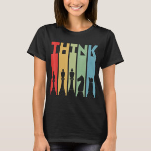 THINK chess Retro Vintage Chess Player Pun Quote T-Shirt