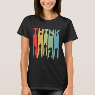 THINK chess Retro Vintage Chess Player Pun Quote T-Shirt