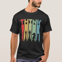 Think Chess Shirt | Perfect Gift for Chess Lovers