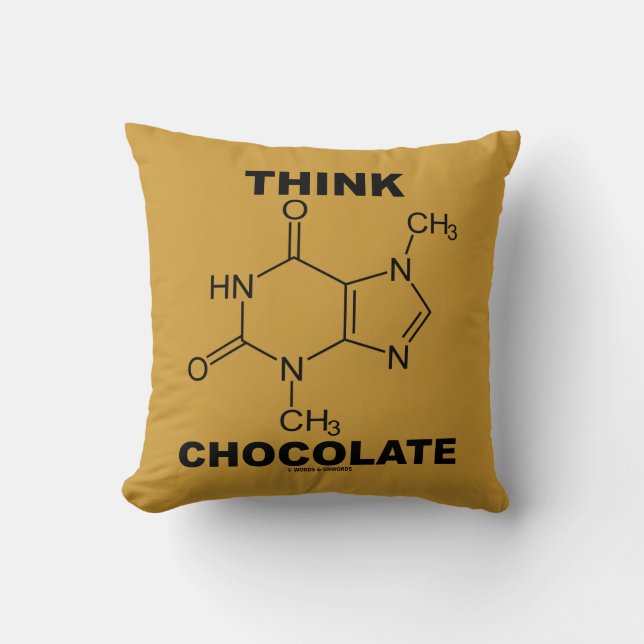 Think Chocolate (Theobromine Molecule Chemistry) Cushion (Front)