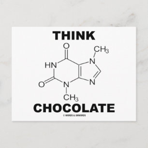 Think Chocolate (Theobromine Molecule Chemistry) Postcard