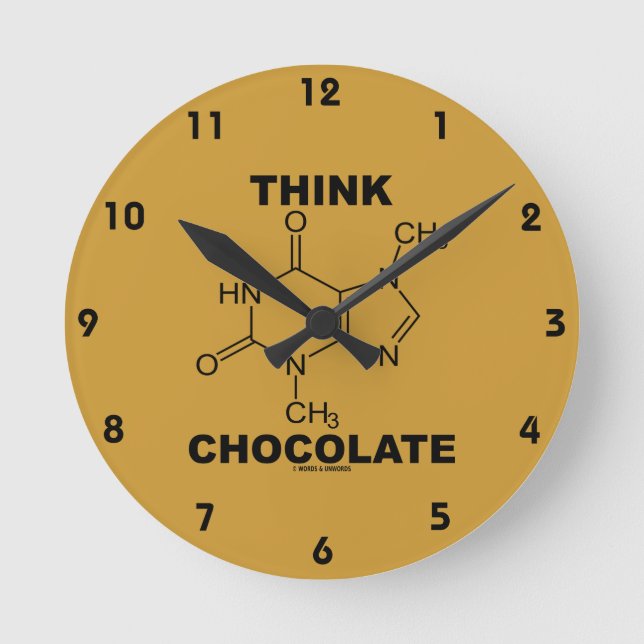 Think Chocolate (Theobromine Molecule Chemistry) Round Clock (Front)