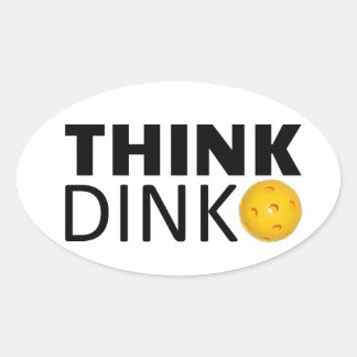 Think Dink  (Pickleball) Oval Sticker
