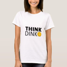 Think Dink  (Pickleball)