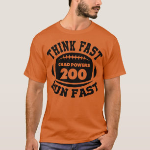 Think Fast Run Fast Chad Powers Black Text T-Shirt