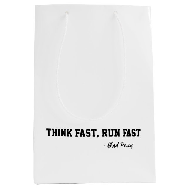Think Fast Run Fast Sports Motivation Qoute Medium Gift Bag (Front)