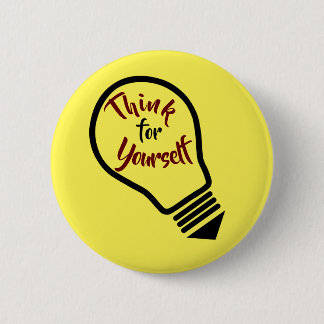 Think For Yourself Awareness Button