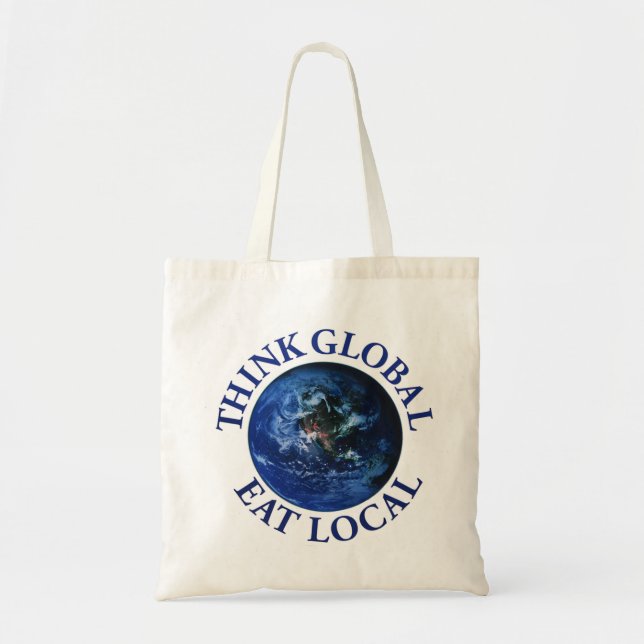 Think Global Eat Local Tote Bag (Front)