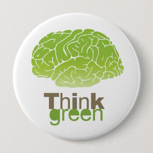 THINK GREEN 10 CM ROUND BADGE