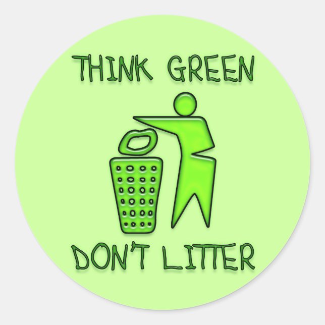 THINK GREEN, DON'T LITTER CLASSIC ROUND STICKER (Front)