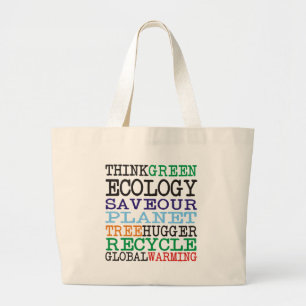 Think Green Ecology Products & Designs! Large Tote Bag
