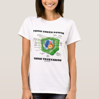 Think Green Power Think Vegetarian (Plant Cell) T-Shirt