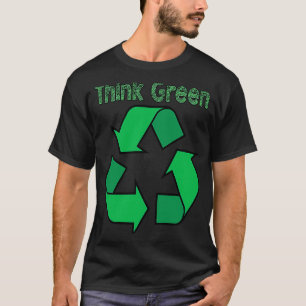 Think Green Recycle 1 T-Shirt