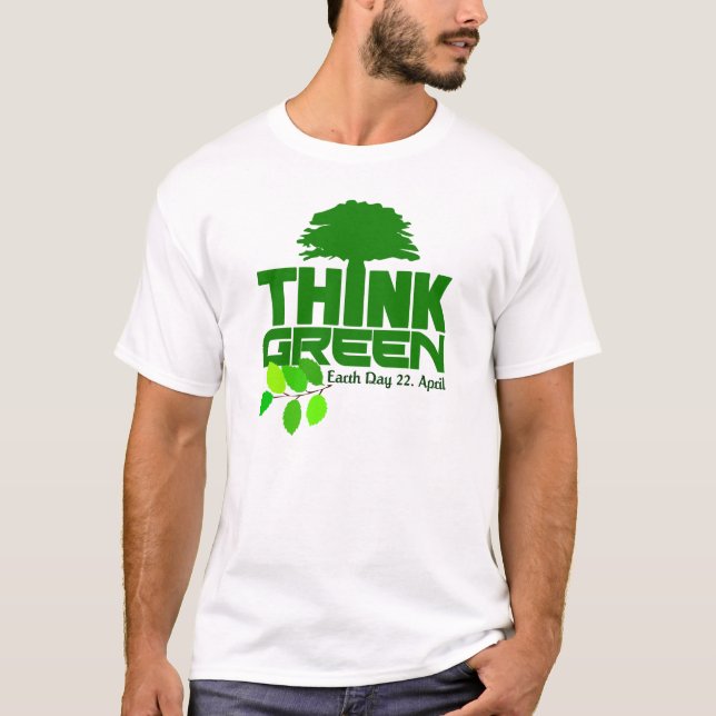 Think Green shirt - choose style & color (Front)