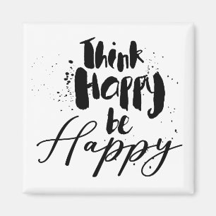 think happy be happy magnet