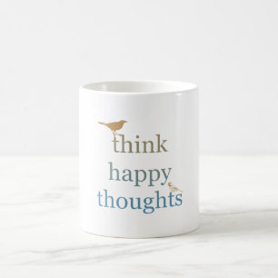 Think Happy Thoughts Birds Coffee Mug