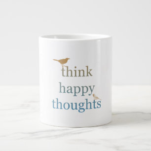 Think Happy Thoughts Birds Large Coffee Mug