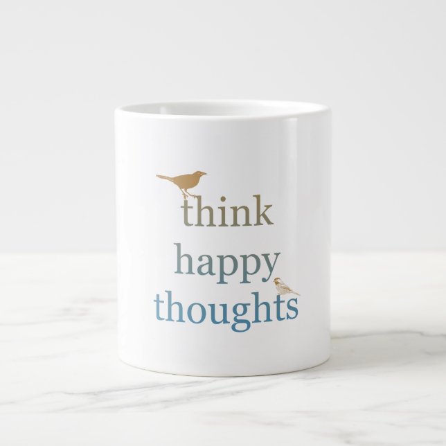Think Happy Thoughts Birds Large Coffee Mug (Front)