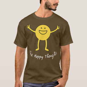 Think Happy Thoughts Cute Yellow Smile Face Funny  T-Shirt