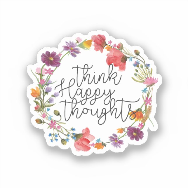 Think Happy Thoughts, Inspirational Quote (Front)