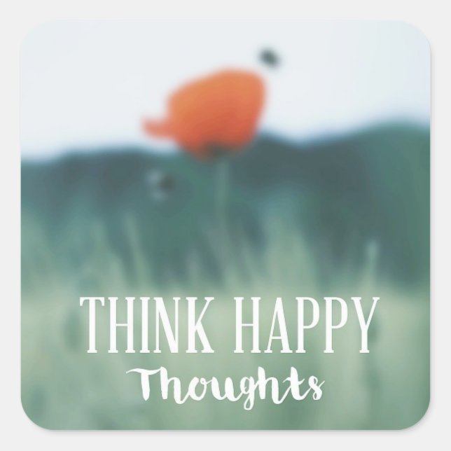 Think Happy Thoughts Square Sticker (Front)