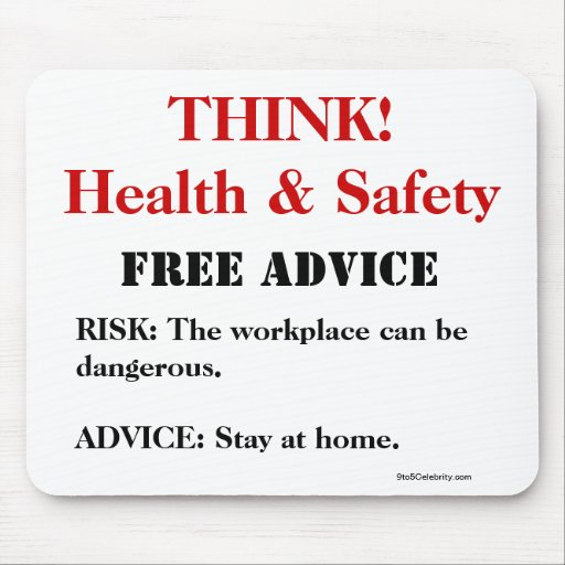 Image of Think Health and Safety! - FREE ADVICE Funny Sign Mouse Mat