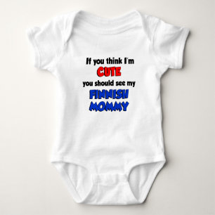 Think I'm Cute Finnish Mummy Baby Bodysuit
