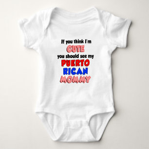 Think I'm Cute Puerto Rican Mummy Baby Bodysuit