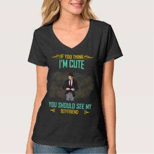 Think I'm Cute See My Boyfriend Sarcastic Joke T-Shirt