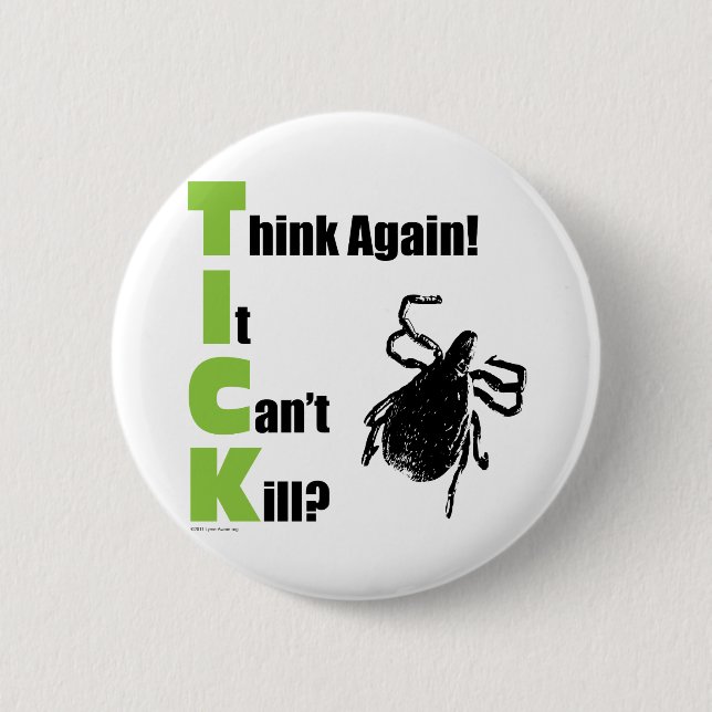 Think It Can't Kill? Think Again! 6 Cm Round Badge (Front)
