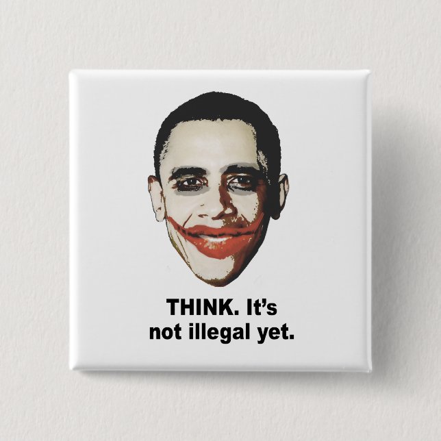 Think. It's not illegal yet 15 Cm Square Badge (Front)