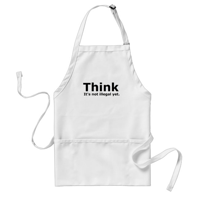 Think it's not illegal yet political gear standard apron (Front)