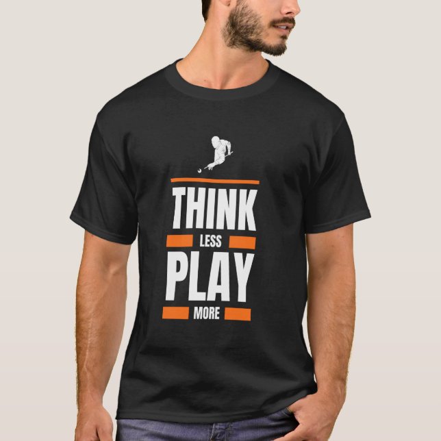 think less play billiards more funny tee (Front)